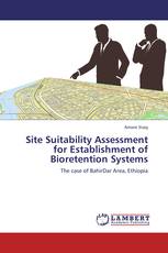 Site Suitability Assessment for Establishment of Bioretention Systems