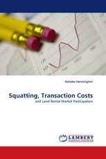 Squatting, Transaction Costs