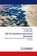 GIS for business and social decisions