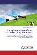 The epidemiology of East Coast Fever (ECF) in Rwanda