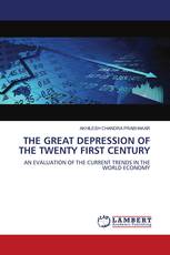 THE GREAT DEPRESSION OF THE TWENTY FIRST CENTURY