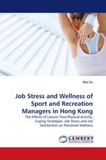 Job Stress and Wellness of Sport and Recreation Managers in Hong Kong