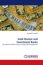 Gold Market and Investment Banks