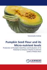 Pumpkin Seed Flour and its Micro-nutrient levels