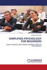 SIMPLIFIED PSYCHOLOGY FOR BEGINNERS