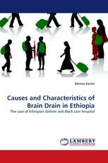 Causes and Characteristics of Brain Drain in Ethiopia