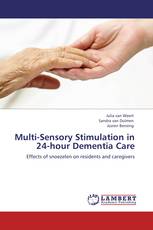 Multi-Sensory Stimulation in 24-hour Dementia Care