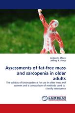 Assessments of fat-free mass and sarcopenia in older adults