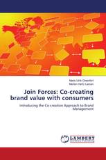 Join Forces: Co-creating brand value with consumers