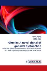 Ghrelin: A novel signal of gonadal dysfunction