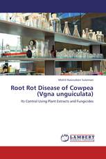 Root Rot Disease of Cowpea (Vgna unguiculata)