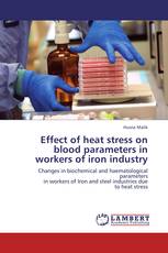 Effect of heat stress on blood parameters in workers of iron industry