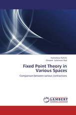 Fixed Point Theory in Various Spaces