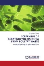 SCREENING OF KERATINOLYTIC BACTERIA FROM POULTRY WASTE
