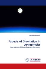 Aspects of Gravitation in Astrophysics