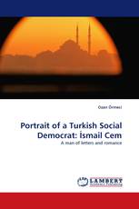 Portrait of a Turkish Social Democrat: İsmail Cem