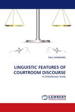 LINGUISTIC FEATURES OF COURTROOM DISCOURSE