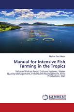 Manual for Intensive Fish Farming in the Tropics