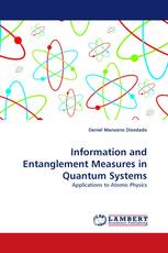 Information and Entanglement Measures in Quantum Systems