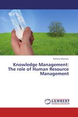 Knowledge Management: The role of Human Resource Management