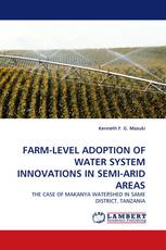 FARM-LEVEL ADOPTION OF WATER SYSTEM INNOVATIONS IN SEMI-ARID AREAS