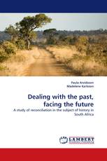 Dealing with the past, facing the future