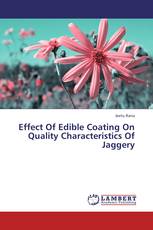 Effect Of Edible Coating On Quality Characteristics Of Jaggery