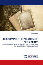 REFORMING THE POLITICS OF SENSIBILITY