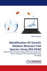Identification Of Genetic Relation Between Fish Species Using SDS-PAGE