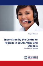 Supervision by the Centre to Regions in South Africa and Ethiopia