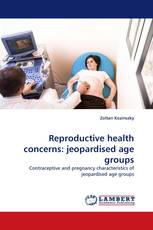 Reproductive health concerns: jeopardised age groups