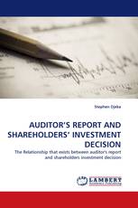 AUDITOR'S REPORT AND SHAREHOLDERS' INVESTMENT DECISION