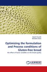 Optimizing the formulation and Process conditions of Gluten-free bread