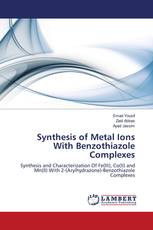 Synthesis of Metal Ions With Benzothiazole Complexes