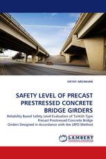 SAFETY LEVEL OF PRECAST PRESTRESSED CONCRETE BRIDGE GIRDERS