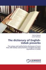 The dictionary of English-Uzbek proverbs