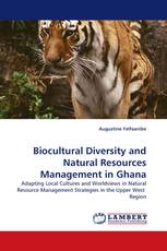 Biocultural Diversity and Natural Resources Management in Ghana