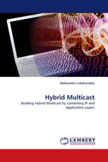 Hybrid Multicast