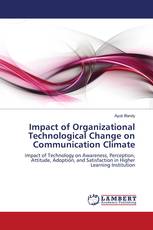 Impact of Organizational Technological Change on Communication Climate