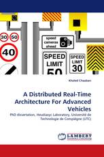 A Distributed Real-Time Architecture For Advanced Vehicles