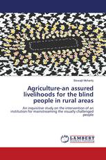 Agriculture-an assured livelihoods for the blind people in rural areas