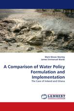 A Comparison of Water Policy Formulation and Implementation