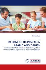 BECOMING BILINGUAL IN ARABIC AND DANISH