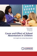 CAUSE AND EFFECT  OF SCHOOL ABSENTEEISM IN CHILDREN