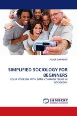 SIMPLIFIED SOCIOLOGY FOR BEGINNERS