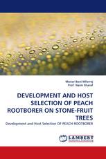 DEVELOPMENT AND HOST SELECTION OF PEACH ROOTBORER ON STONE-FRUIT TREES