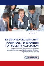 INTEGRATED DEVELOPMENT PLANNING: A MECHANISM FOR POVERTY ALLEVIATION