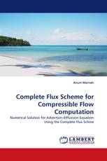 Complete Flux Scheme for Compressible Flow Computation