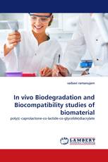 In vivo Biodegradation and Biocompatibility studies of biomaterial