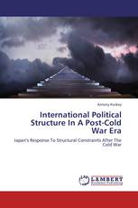 International Political Structure In A Post-Cold War Era